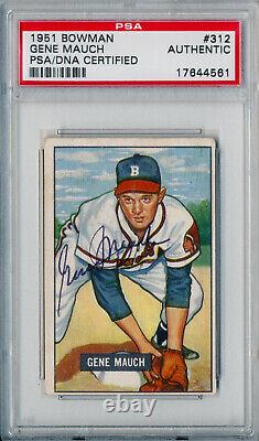 1951 Bowman GENE MAUCH Signed Card #312 Auto Slabbed Braves RC High # PSA/DNA