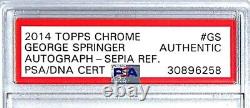 2014 Topps Chrome Sepia Refractor GEORGE SPRINGER Signed Auto Card PSA/DNA Slab