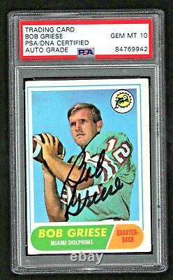 AUTO Bob Griese 1968 Topps Rookie signed Dolphins Auto PSA DNA 10 GEM MT SLABBED