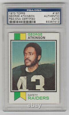 GEORGE ATKINSON Raiders SIGNED 1973 Topps Autograph Vintage Auto PSA/DNA Slabbed